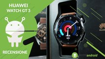 RECENSIONE Huawei Watch GT 3: l'eleganza alla portata di tutti!