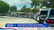 Casa Blanca autoriza uso de reserva petrolera para bajar precio de gasolina | El Diario en 90 segundos