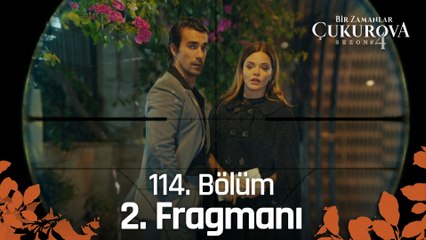 Bir Zamanlar Çukurova 114. Bölüm 2. Fragmanı | Namlunun ucunda..