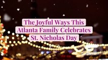 The Joyful Ways This Atlanta Family Celebrates St. Nicholas Day