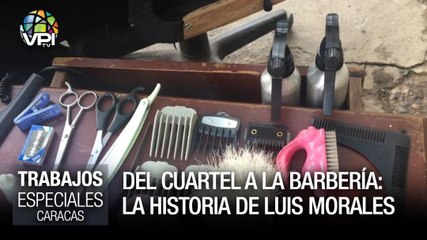 Del cuartel a la barbería: La historia de Luis Morales - Especial VPItv