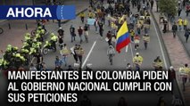 Manifestantes en #Colombia piden al gobierno nacional cumplir con sus peticiones - #25Nov - Ahora