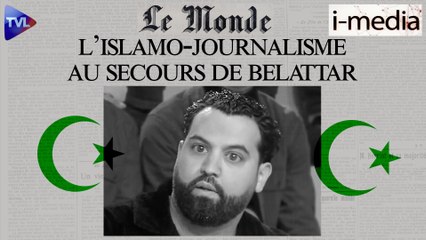 I-Média n°372 - L'islamo-journalisme au secours de Belattar