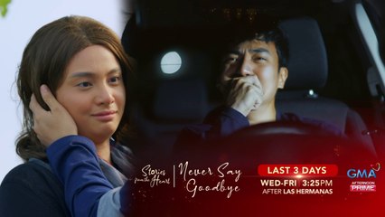 Stories From The Heart: Never Say Goodbye | Teaser Ep. 28