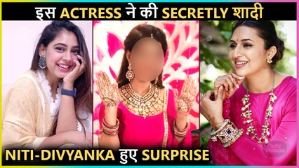 This Popular Actress Gets Secretly Married | Divyanka, Niti Shocked