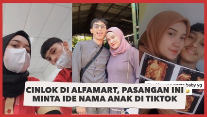 Cinlok di Alfamart, Pasangan Ini Minta Ide Nama Anak di TikTok