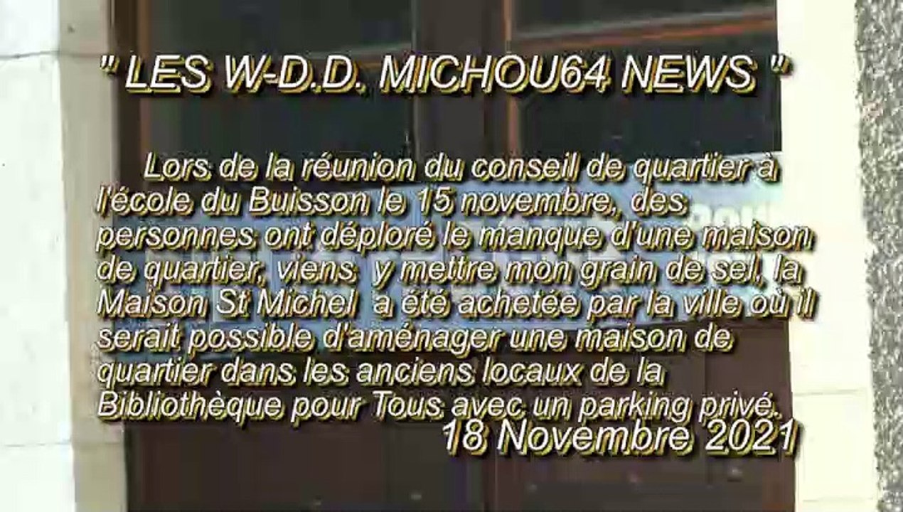 LES W-D.D. MICHOU64 NEWS - 18 NOVEMBRE 2021 - PAU - UNE MAISON DE QUARTIER AVENUE TRESPOEY DANS LES ANCIENS LOCAUX DE LA BIBLIOTHÈQUE POUR TOUS