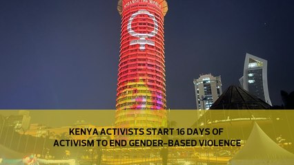 下载视频: Kenyan activists start 16 days of activism to end Gender-Based Violence-