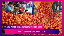 Tomato Prices Cross Rs 100/kg In Most Cities, At Rs 120/Kg In Southern States