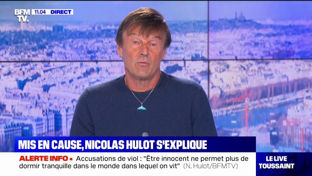 Nicolas Hulot: Des femmes m'accusent d'agressions sexuelles et même de viols, dont j'ignore tout