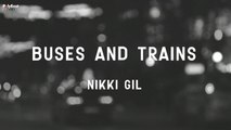 Nikki Gil - Buses and Trains (Official Lyric Video)