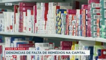A falta de remédios em postos de saúde da capital coloca vidas em risco. Segundo as denúncias, o problema tem sido recorrente.