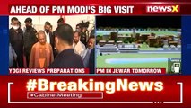 UP CM Yogi In Jewar Today Reviews Preparation For Noida Int'l Airport Launch NewsX