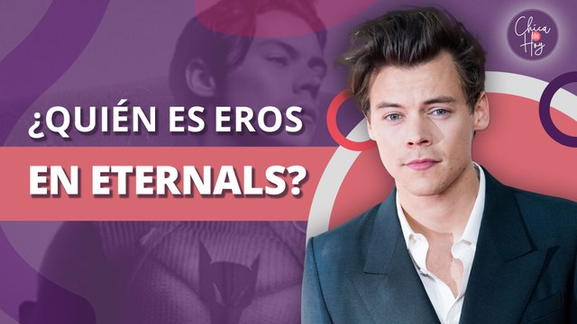 ¿Quién es Eros en Eternals? Todo lo que no sabías del personaje de Harry Styles | Who is Eros in Eternals? Everything you did not know about the character of Harry Styles