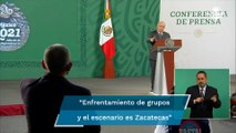 Se reforzará estrategia de seguridad en Zacatecas ante incremento de la violencia: AMLO
