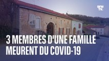 Dans les Vosges, trois membres d’une famille se pensaient hors de danger mais le Covid les a emportés