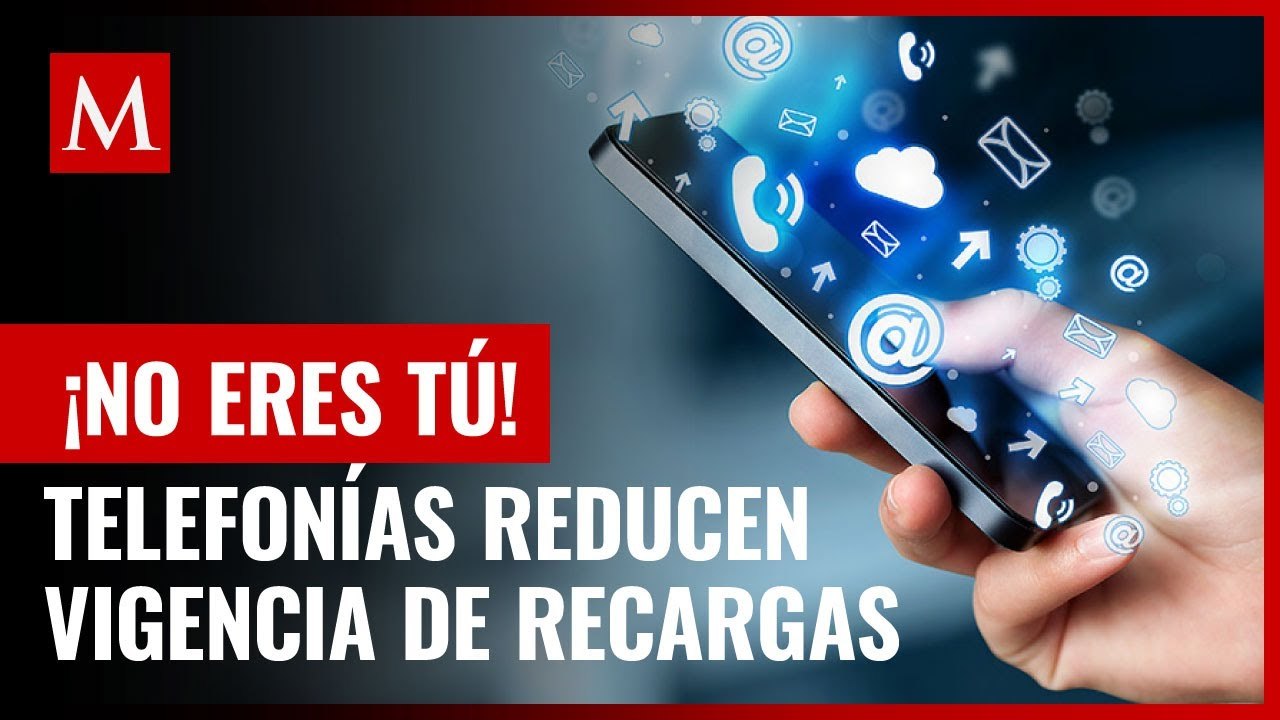 ¡No eres tú! Telcel, AT&T, Movistar y Unefon reducen hasta 86% vigencia de recargas