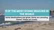 5 of the Most Iconic Beaches in the World