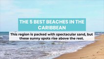 The 5 Best Beaches in the Caribbean