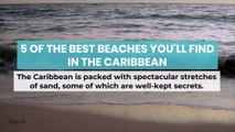 5 of the Best Beaches You ll Find in the Caribbean