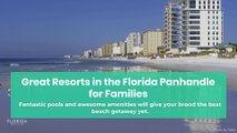 Great Resorts in the Florida Panhandle for Families