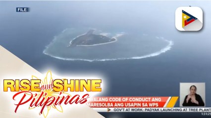 NTF-WPS, naniniwalang code of conduct ang daan para maresolba ang usapin sa WPS