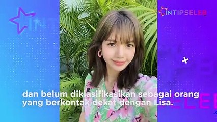 Lisa BLACKPINK Positif COVID-19, Ini Kata YG Entertaiment