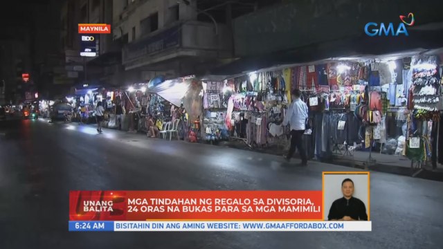 Mga tindahan ng regalo sa Divisoria, 24 oras na bukas para sa mga mamimili | UB