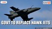 Hishammuddin: Govt planning to replace aging Hawk light combat jets