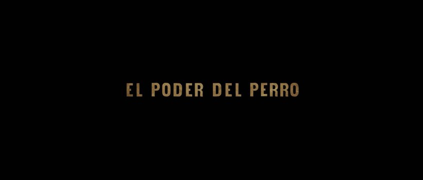 EL PODER DEL PERRO (2021) Trailer VOST-SPANISH