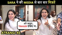 Sara Ali Khan Turns Host, PLEADS Photographers To Watch Atrangi Re Trailer Special Screening