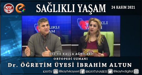 SAĞLIKLI YAŞAM - İBRAHİM ALTUN (24 KASIM 2021)