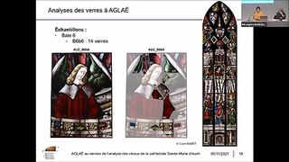 « AGLAÉ au service de l’analyse des vitraux de la cathédrale Sainte -Marie d’Auch, origine et procédés de fabrication des verres ». Journée d'étude LRMH - 05/11/2021
