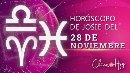 Horóscopo hoy domingo 28 de noviembre de Josie Diez Canseco