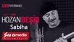 Hozan Beşir - Sabiha - Live Performance Vol 3 [Official Audio | © Hozan Beşir 2021 ]