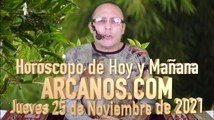 Horóscopo de Hoy y Mañana - ARCANOS.COM - Jueves 25 de Noviembre de 2021