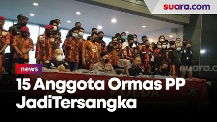 15 Anggota Ormas PP Ditetapkan Tersangka dan Ditahan