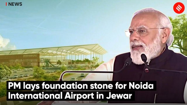 PM lays foundation stone for Noida International Airport in Jewar