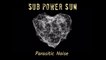 Sub Power Sun - Parasitic Noise