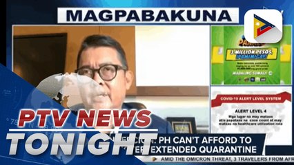 Sec. Concepcion: PH can't afford to impose stricter, extended quarantine