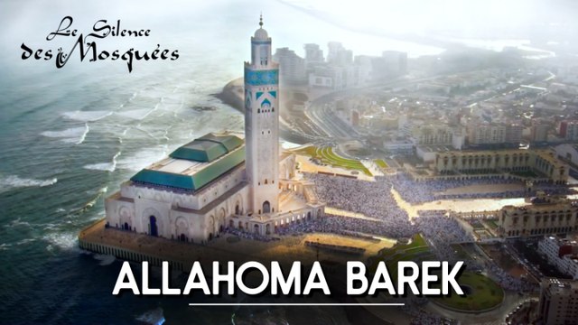 Le Silence des Mosquées - Allahoma Barek