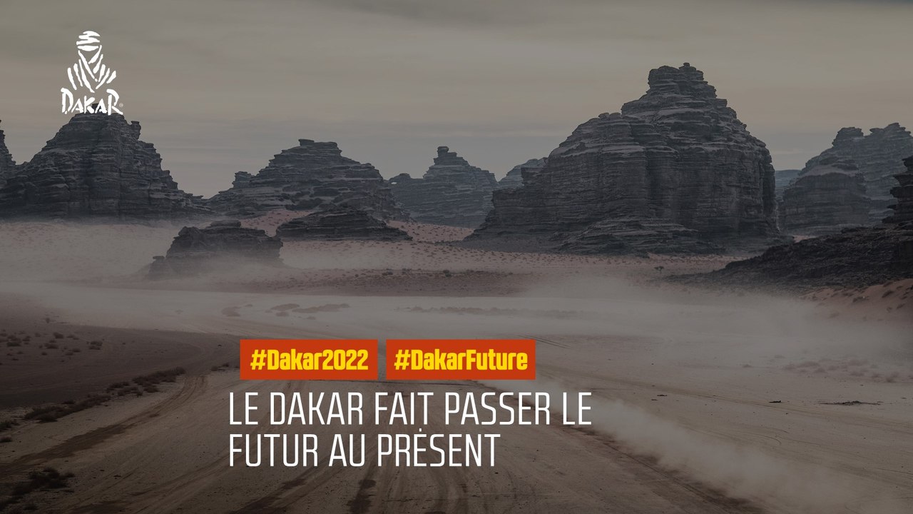 Le Dakar fait passer le futur au présent - #Dakar2022