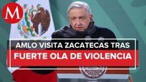 No están solos_ AMLO a habitantes de Zacatecas ante violencia en el estado