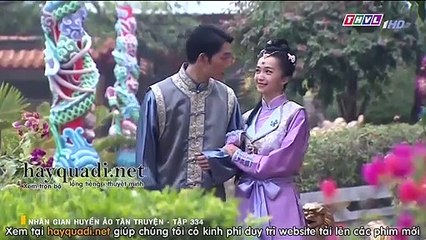 nhân gian huyền ảo tập 334 - tân truyện - THVL1 lồng tiếng - Phim Đài Loan - xem phim nhan gian huyen ao - tan truyen tap 335