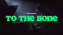 Pamungkas - To The Bone