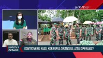 Kontroversi KSAD TNI, KKB Papua Dirangkul atau Diperangi?