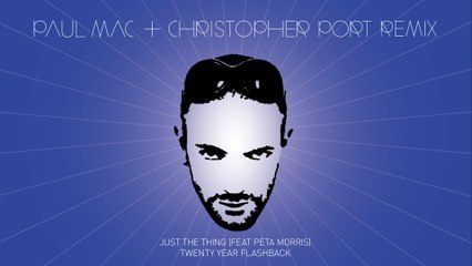 Paul Mac - Just The Thing