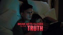 The World Between Us: Brian gets closer to the truth | Teaser 44