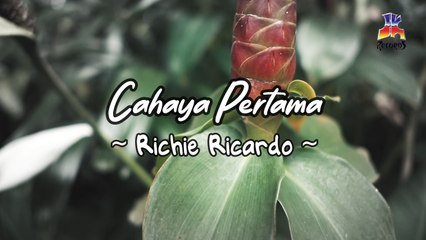 Richie Ricardo - Cahaya Pertama (Official Lyric Video)