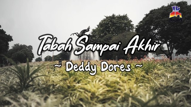 Deddy Dores - Tabah Sampai Akhir (Official Lyric Video)